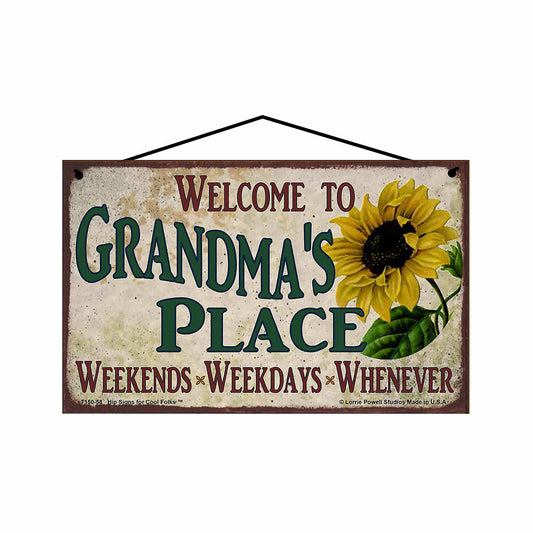 Hip Signs Welcome To Grandma's Place Sign