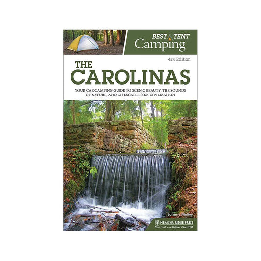 Best Tent Camping of the Carolinas - Fourth Edition