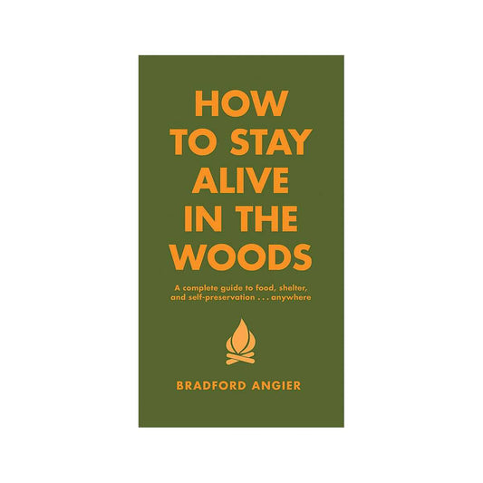 How to Stay Alive in the Woods Book