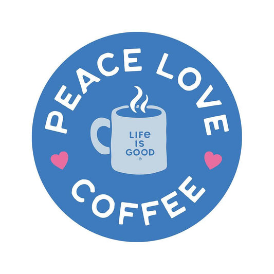 Life is Good Peace Love Coffee Mug Circle Sticker