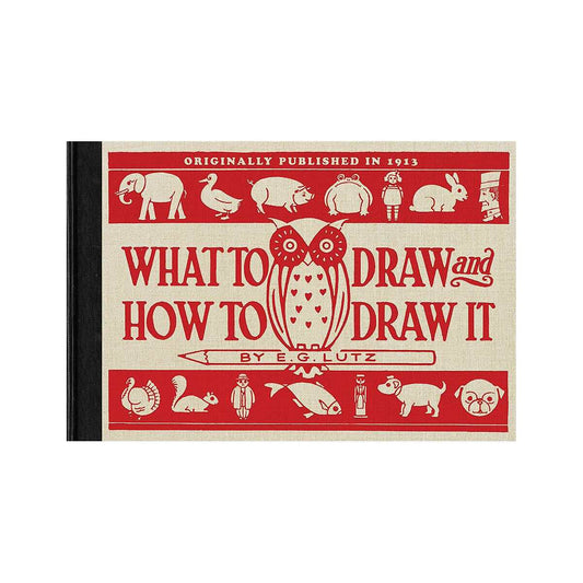 Arcadia Publishing What to Draw and How to Draw It Book
