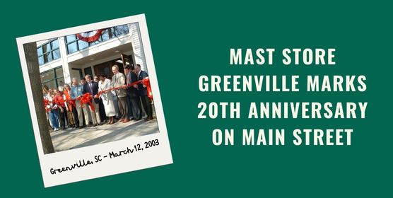 Mast Store Greenville Celebrates 20 Years on Main Street