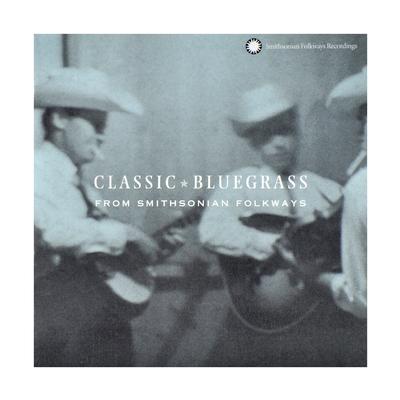 Classic Bluegrass From Smithsonian Folkways Compilation CD 
