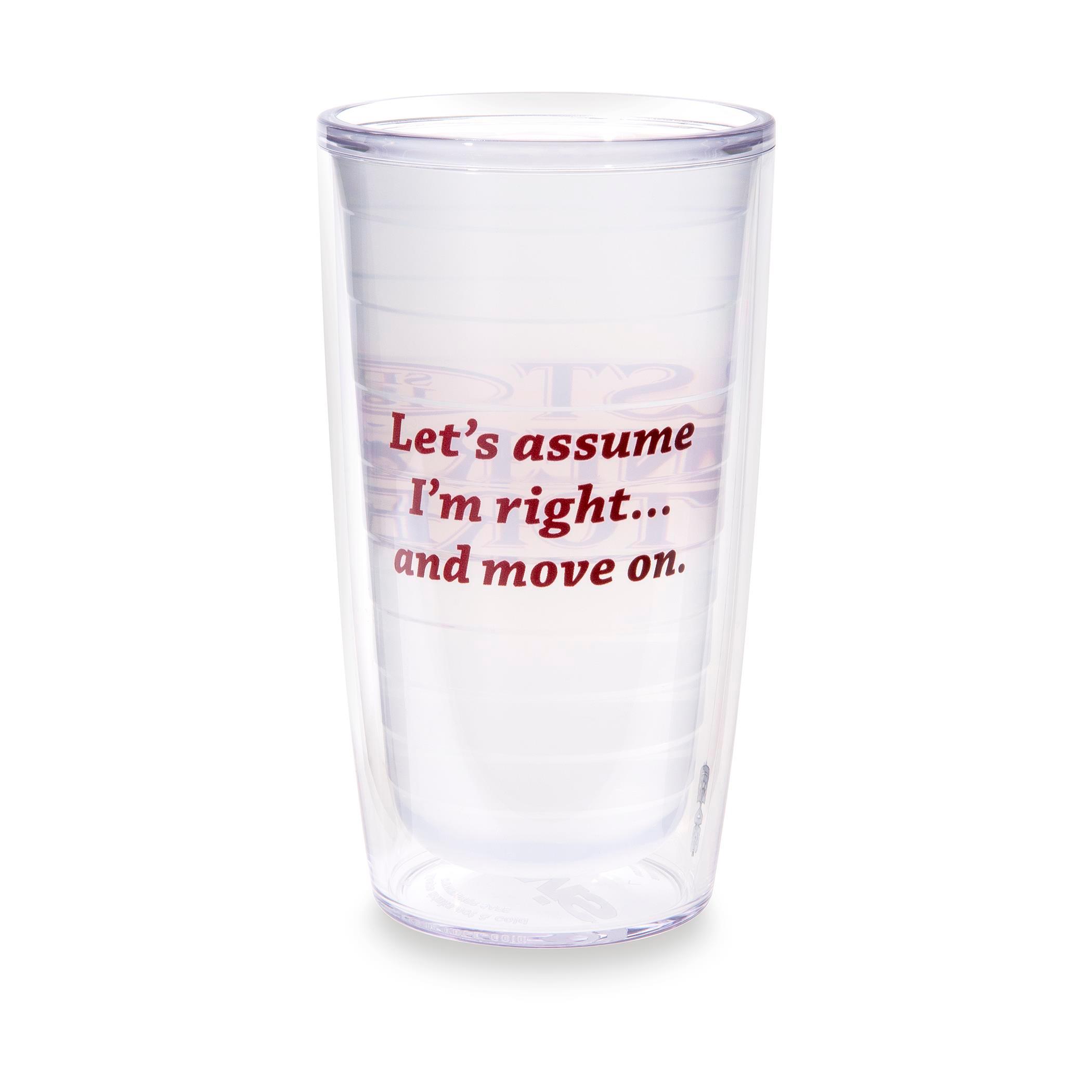  Mast General Store Let's Assume I ' M Right Quote Tervis Tumbler