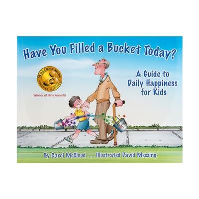 Have You Filled a Bucket Today? Story Book