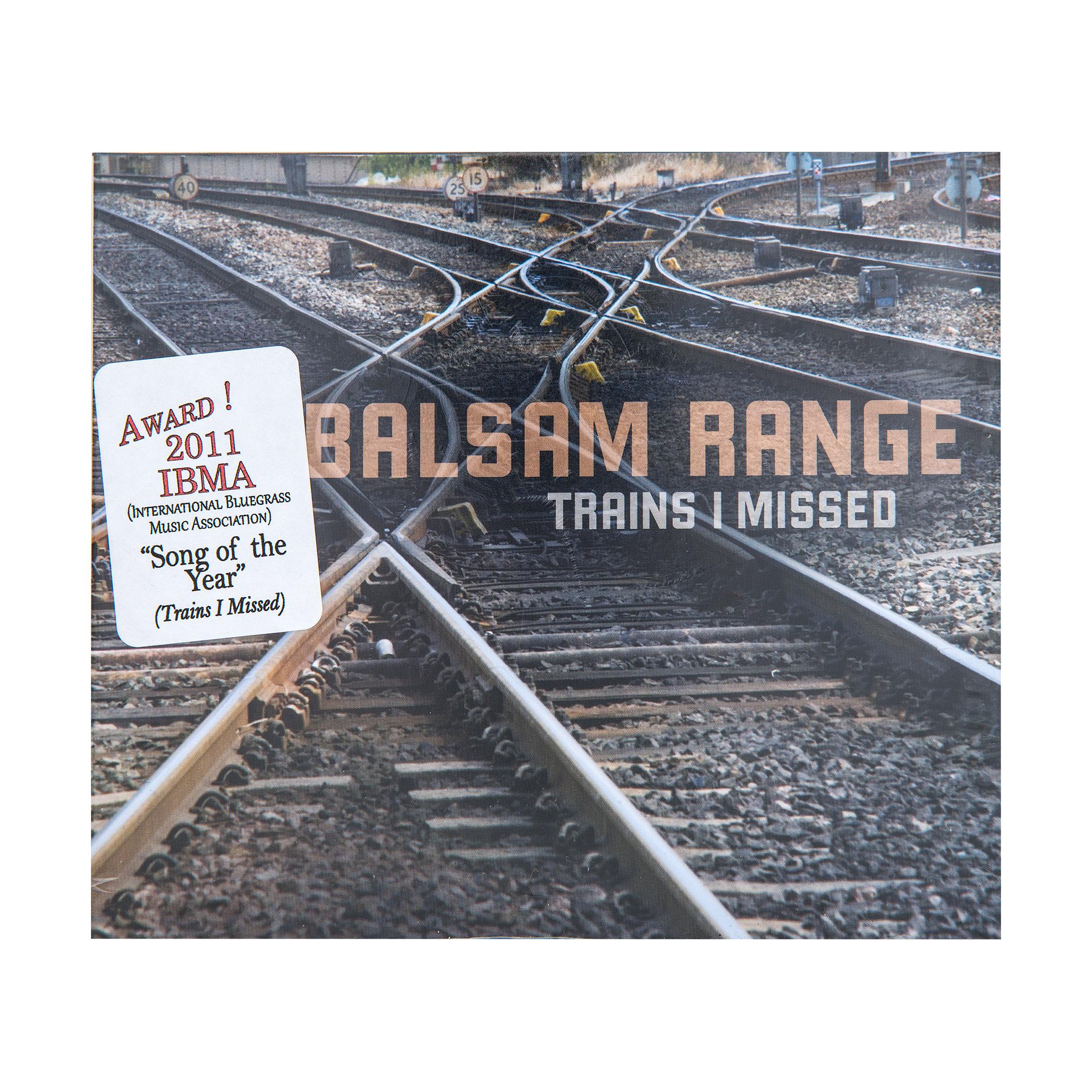  Balsam Range : Trains I Missed Cd