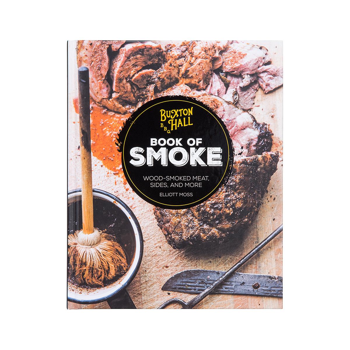  Buxton Hall Bbq Book Of Smoke Cookbook