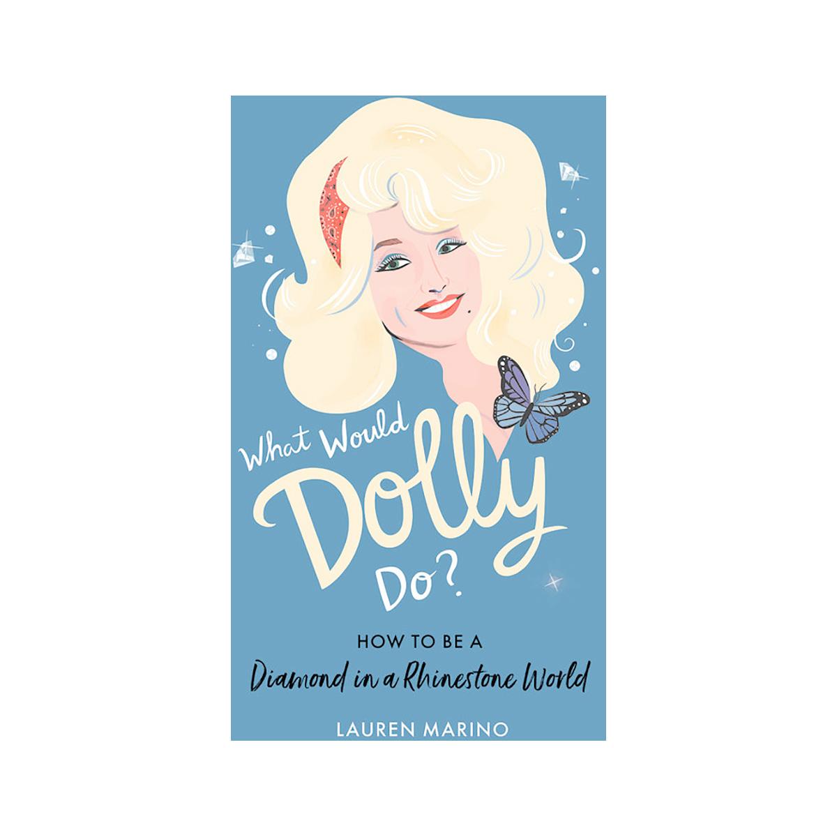  What Would Dolly Do ? Book