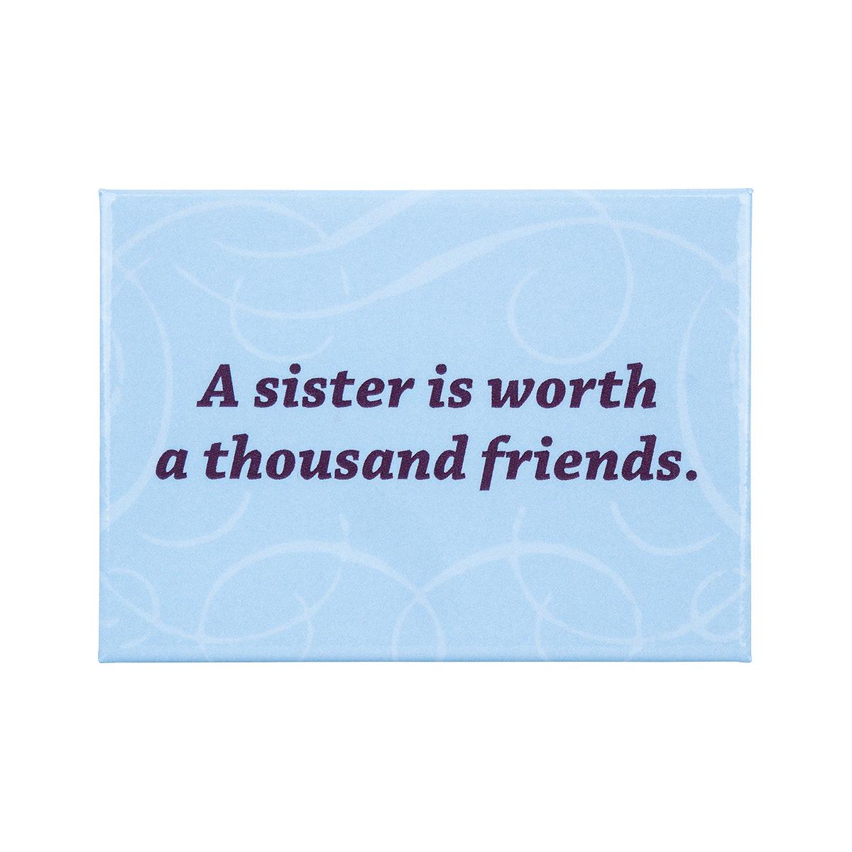  A Sister Is Worth...Magnet