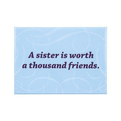 A Sister is Worth... Magnet