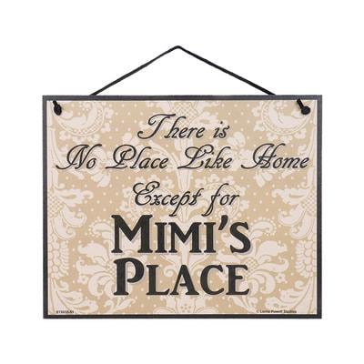 No Place Like Mimi's Place Sign