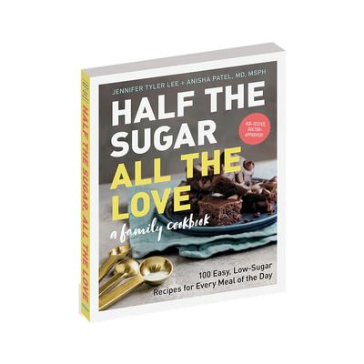 Half the Sugar, All the Love Cookbook