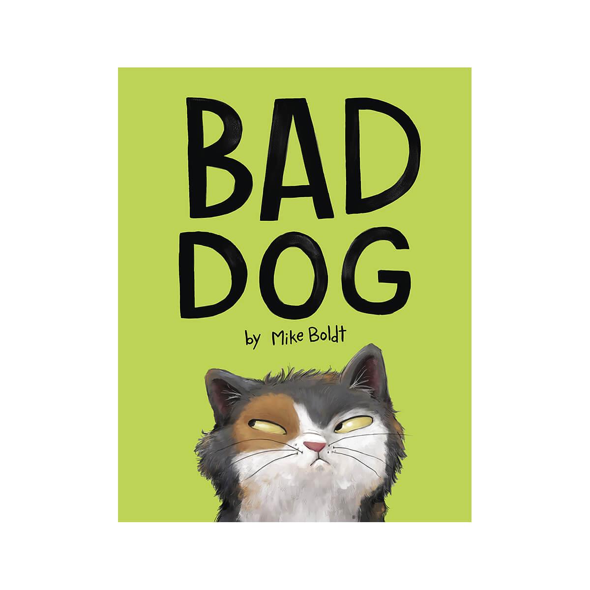 a bad dog