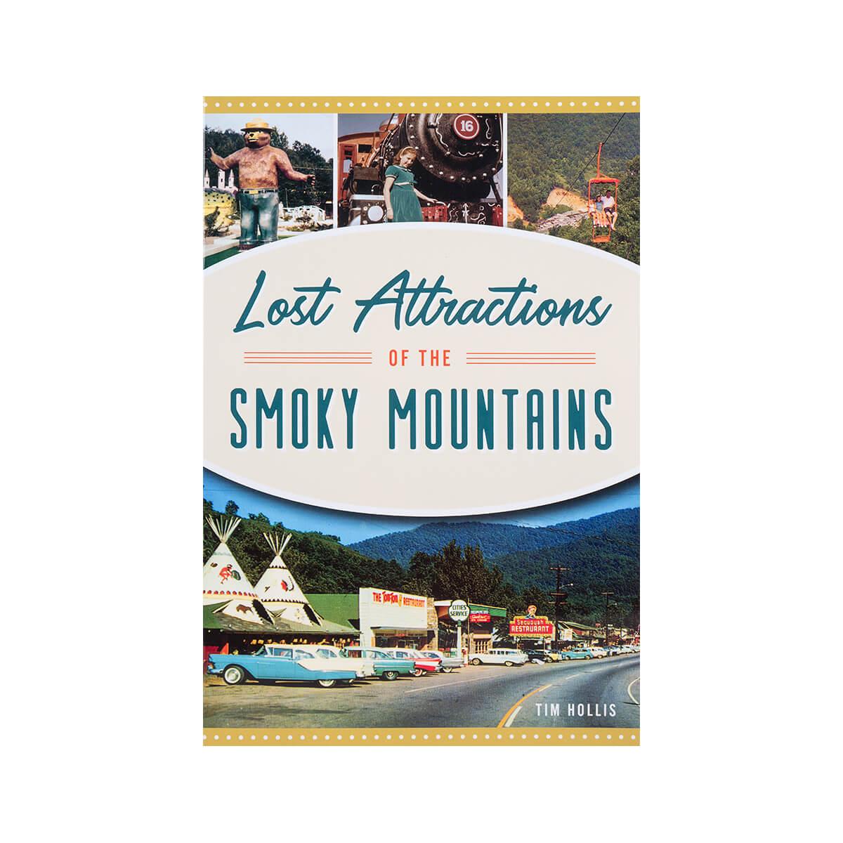  Lost Attractions Of The Smoky Mountains Book