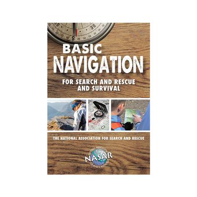 Basic Navigation For Search And Rescue And Survival Guide