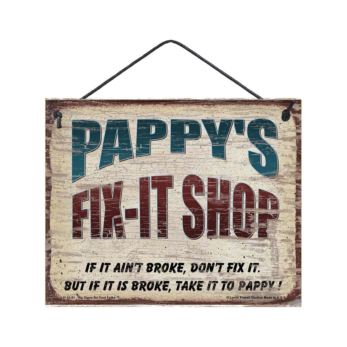  Pappy's Fix It Shop Sign
