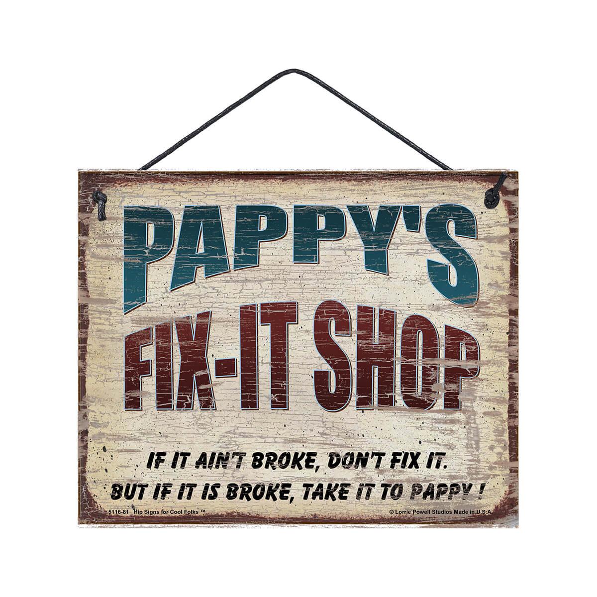Pappy's Fix It Shop Sign