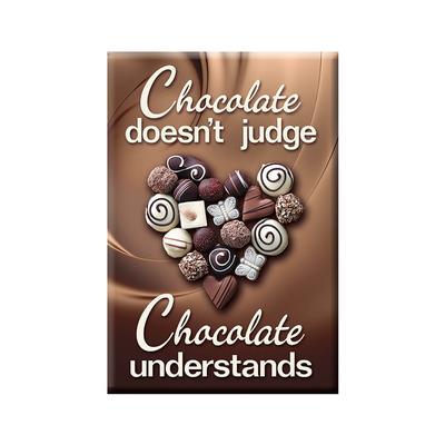 Chocolate Understands Magnet 