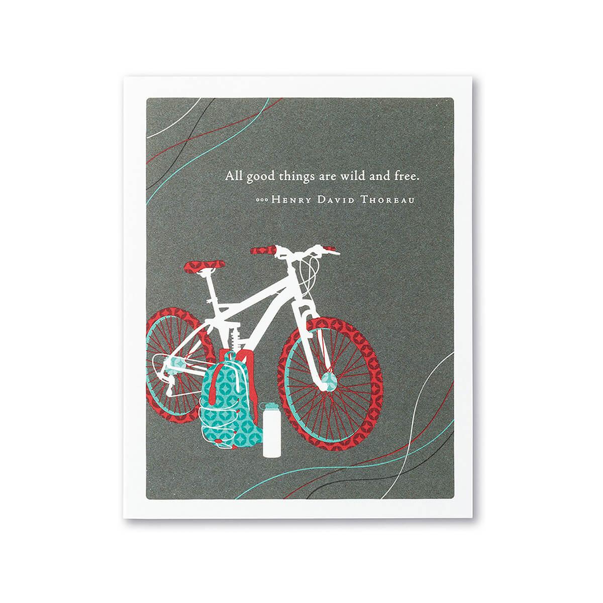  All Good Things Are Wild & Free Birthday Card