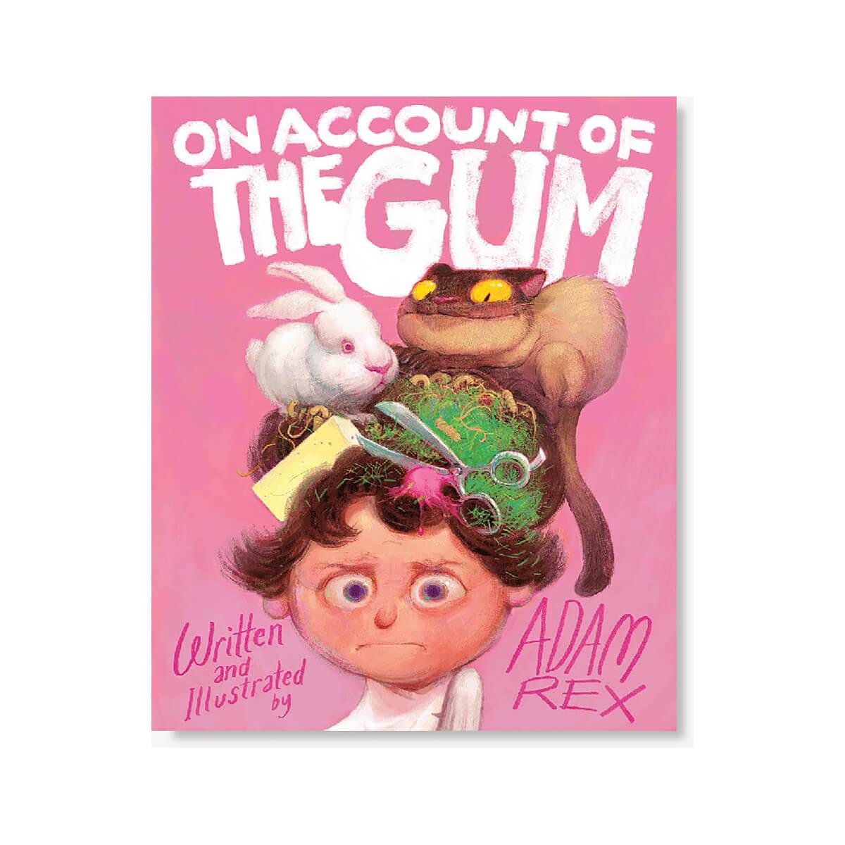  On Account Of The Gum Kid's Book