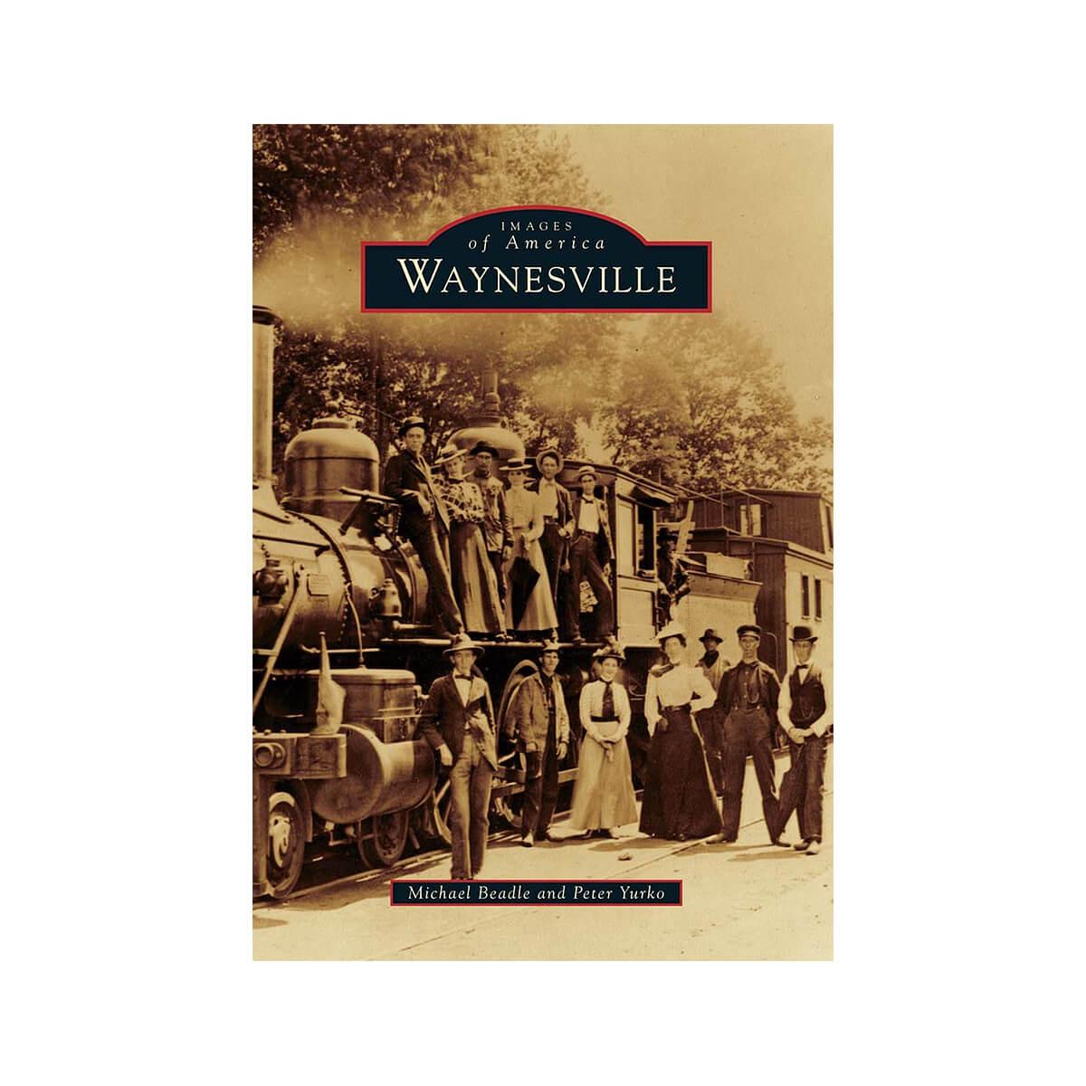  Images Of America : Waynesville Book