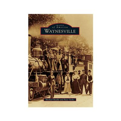 Images of America: Waynesville Book