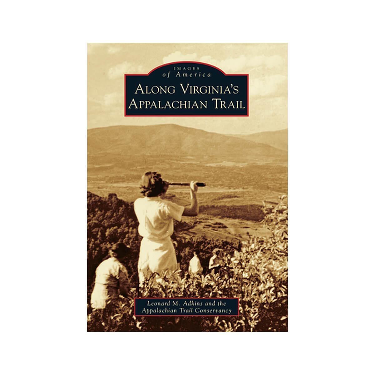  Images Of America : Along Virginia's Appalachian Trail Book