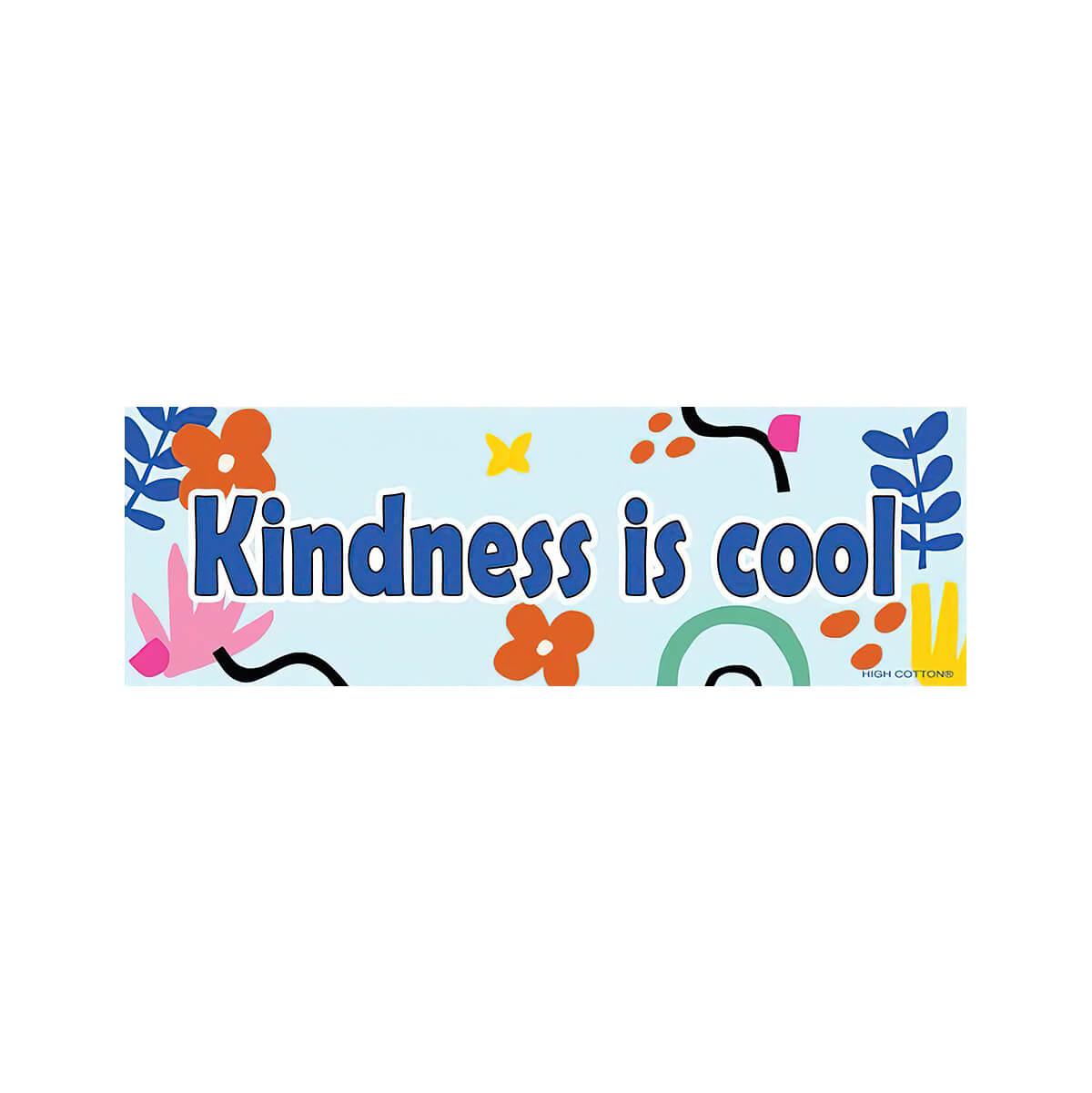  Kindness Is Cool Bumper Magnet