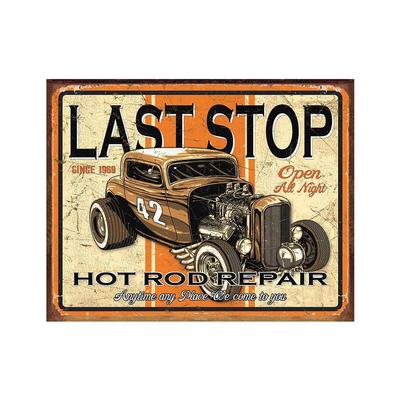 Last Stop Hot Rod Repair Tin Sign